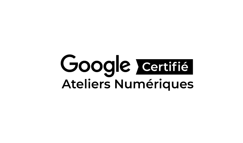 Certifié Google Ateliers Numériques